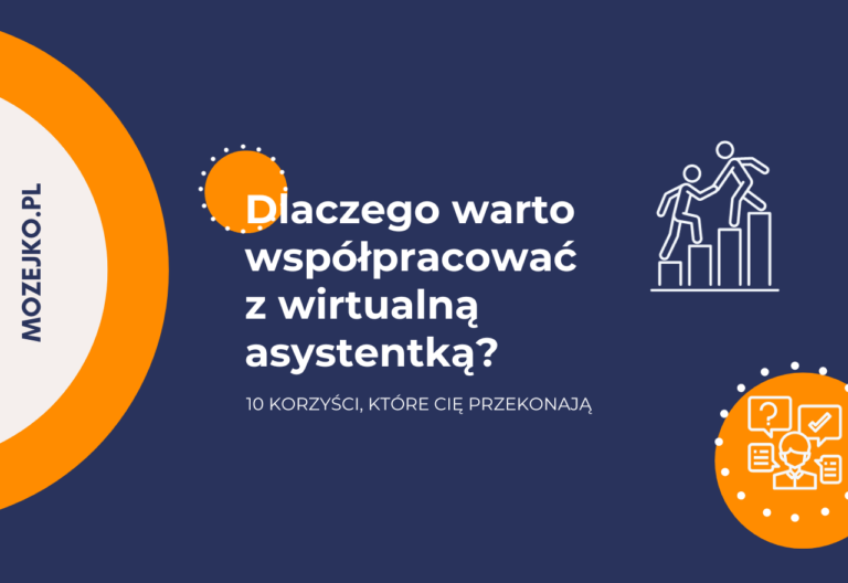 dlaczego warto wspolpracowac z wirtualna asystentka