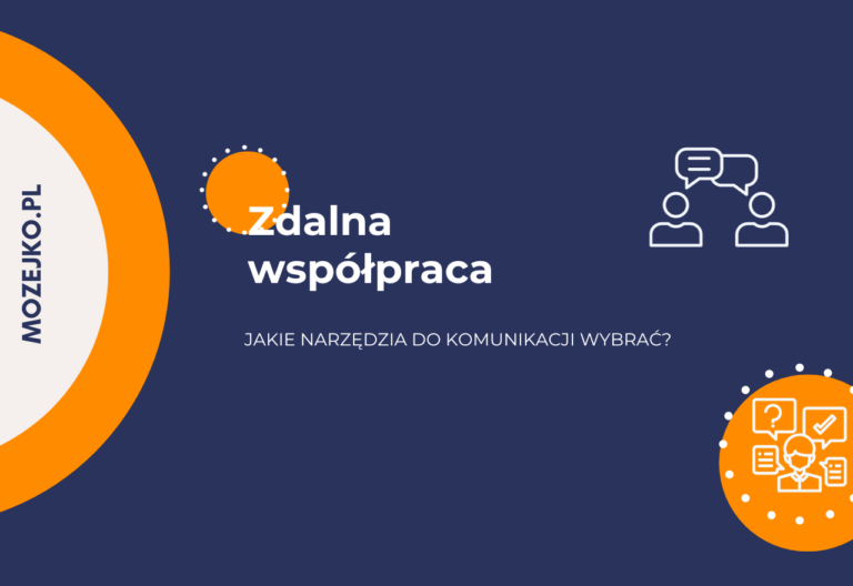 zdalna wspolpraca - jakie narzedzia do komunikacji wybrac